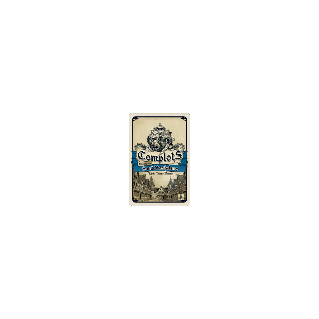 Complots : Saint-Barthelemy