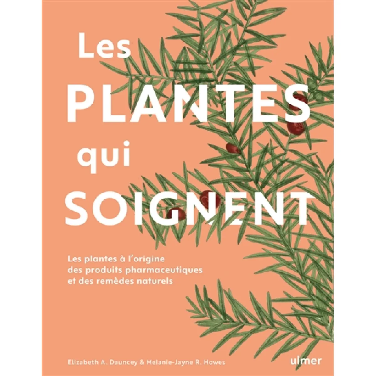 Les plantes qui soignent : les plantes à l'origine des produits pharmaceutiques et des remèdes naturels · Occasion