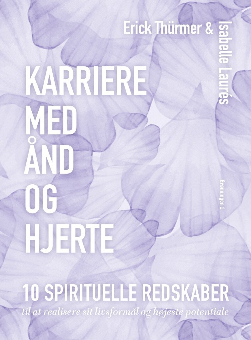 Karriere Med Ånd Og Hjerte - Erick Thürmer - Bog