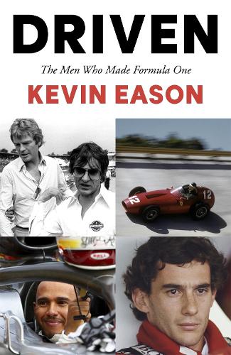 Driven: The Men Who Made Formula One (Paperback)