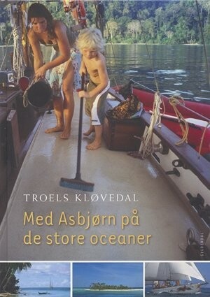 Med Asbjørn På De Store Oceaner - Troels Kløvedal - Bog