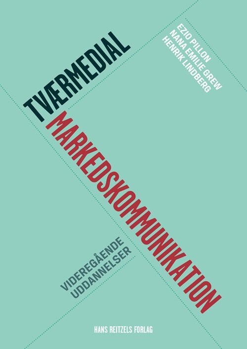 Tværmedial Markedskommunikation - Henrik Lindberg - Bog