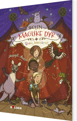 Skolen Med Magiske Dyr 13: Bravo Bravissimo! - Margit Auer - Bog