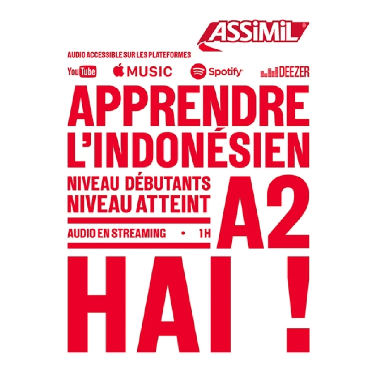 Apprendre l'indonésien : niveau débutants : niveau atteint A2