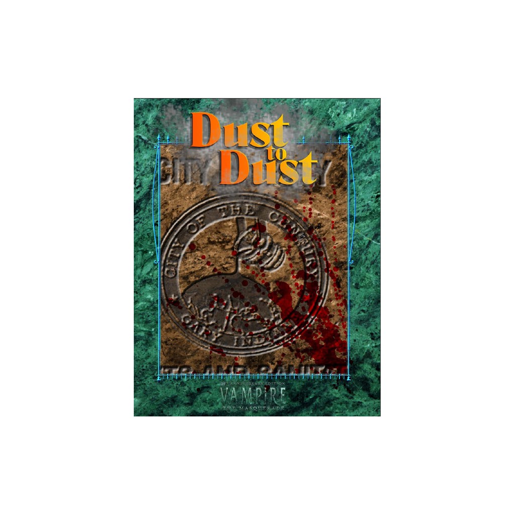 Vampire : La Mascarade - Dust To Dust