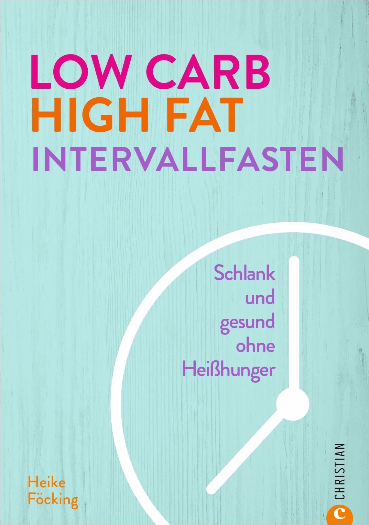 Buch 'Low Carb High Fat Intervallfasten', Schlank und gesund ohne Heißhunger günstig bestellen