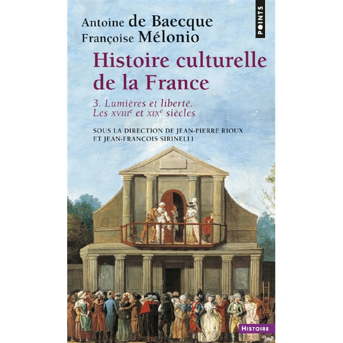Histoire culturelle de la France. Vol. 3. Lumières et liberté : les dix-huitième et dix-neuvième siècles · Occasion