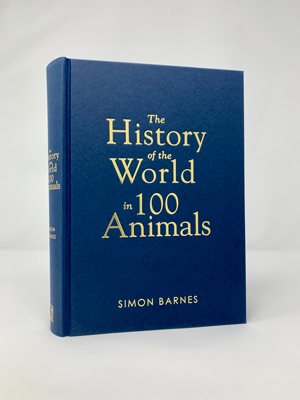 History of the World in 100 Animals (Hardback)