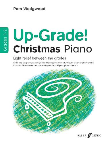 Up-Grade! Christmas Piano Grades 1-2 - Up-Grade! (Sheet music)