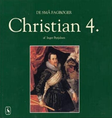 Christian 4 - Inger Byrjalsen - Bog