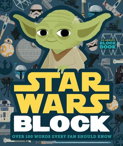 Star Wars Block: Over 100 Words Every Fan Should Know (Board book)