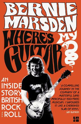 Where's My Guitar: An Inside Story of British Rock and Roll (Paperback)