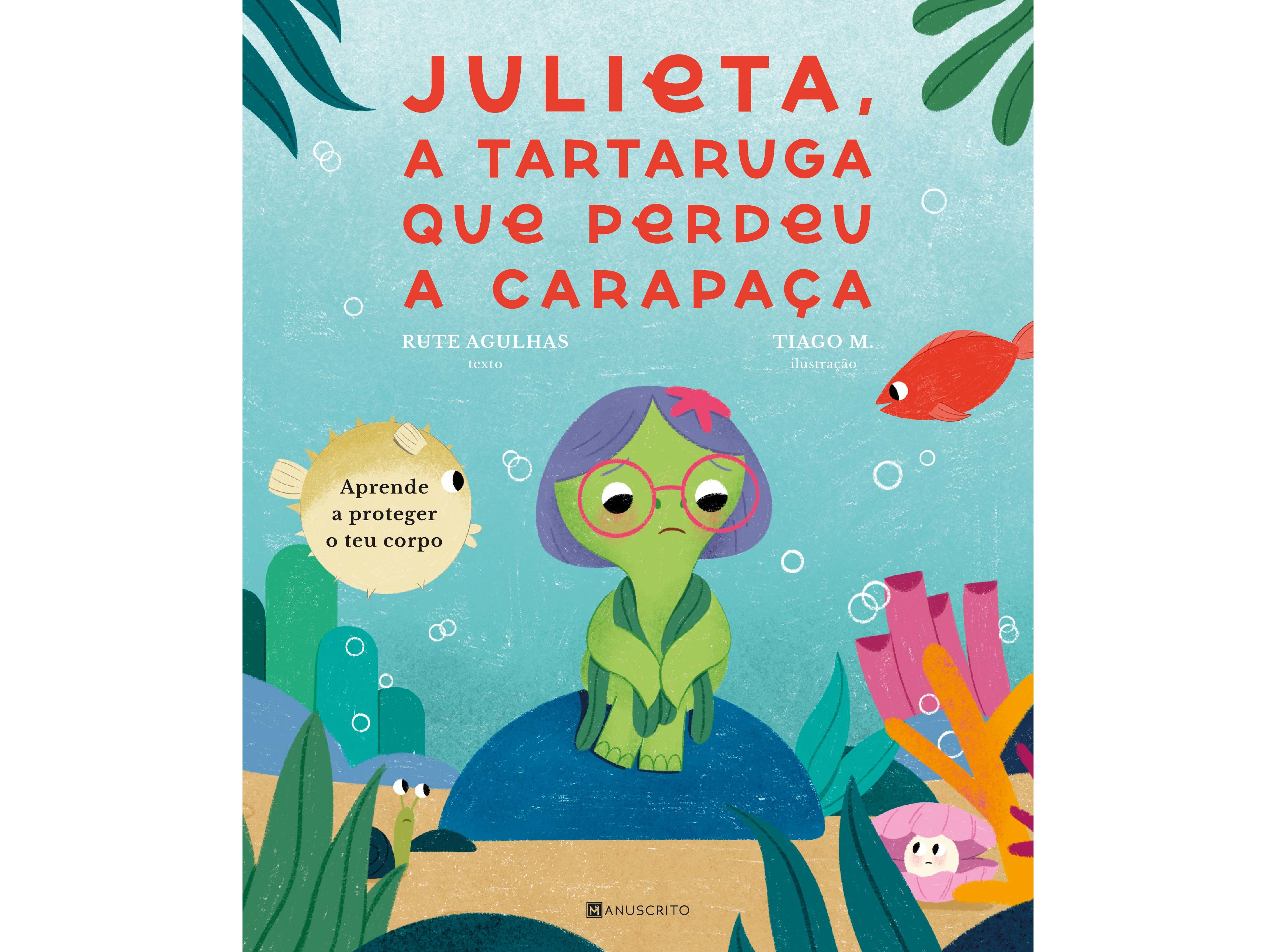LIVRO JULIETA TARTARUGA PERDEU CARAPAÇA DE RUTE AGULHAS