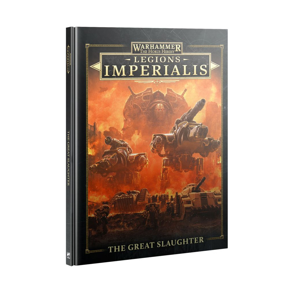The Horus Heresy : Legions Imperialis - The Great Slaughter