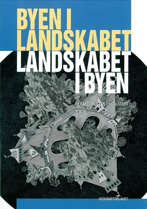 Byen I Landskabet - Landskabet I Byen - Frank Hansen - Bog