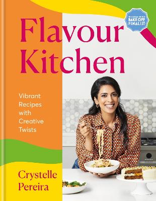 Flavour Kitchen: Vibrant Recipes with Creative Twists (Hardback)