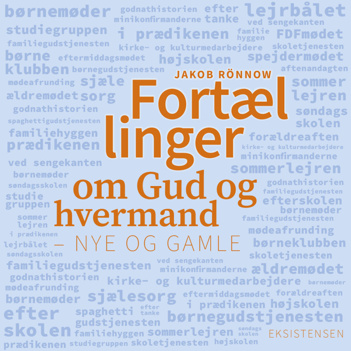 Fortællinger Om Gud Og Hvermand - Jakob Rönnow - Bog