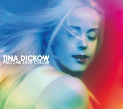 Tina Dickow - Welcome Back Colour - Cd