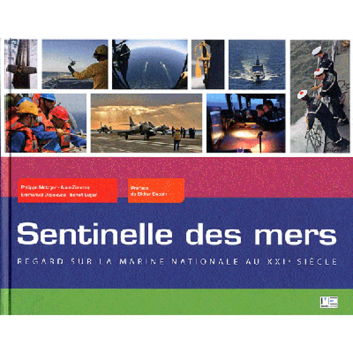 Sentinelle des mers : la Marine nationale contemporaine · Occasion