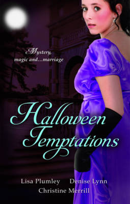Halloween Temptations: WITH Marriage at Morrow Creek AND Wedding at Warehaven AND Master of Penlowen - Mills & Boon Special Releases (Paperback)