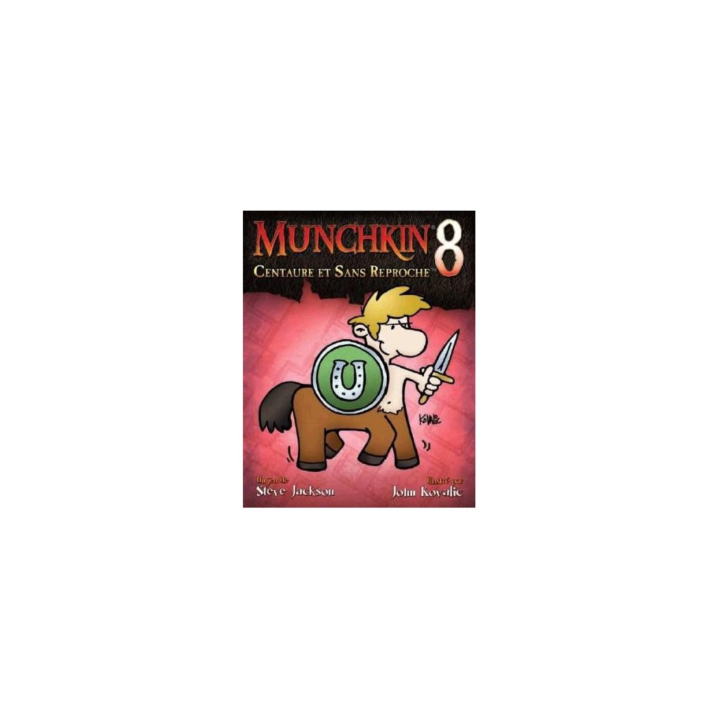 Munchkin 8 - Centaure et Sans Reproche