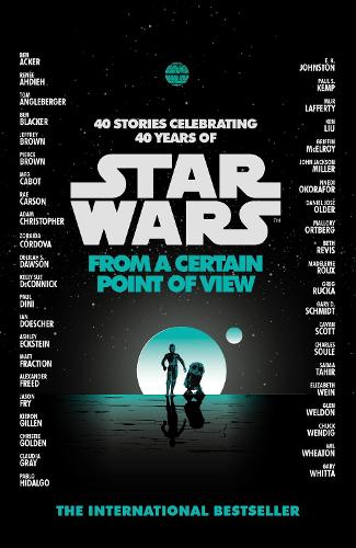 Star Wars: From a Certain Point of View (Paperback)