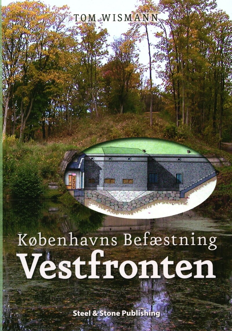 Københavns Befæstning Vestfronten - Tom Wismann - Bog