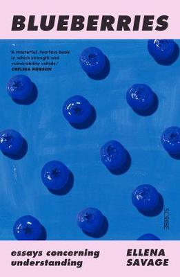 Blueberries: essays concerning understanding (Paperback)