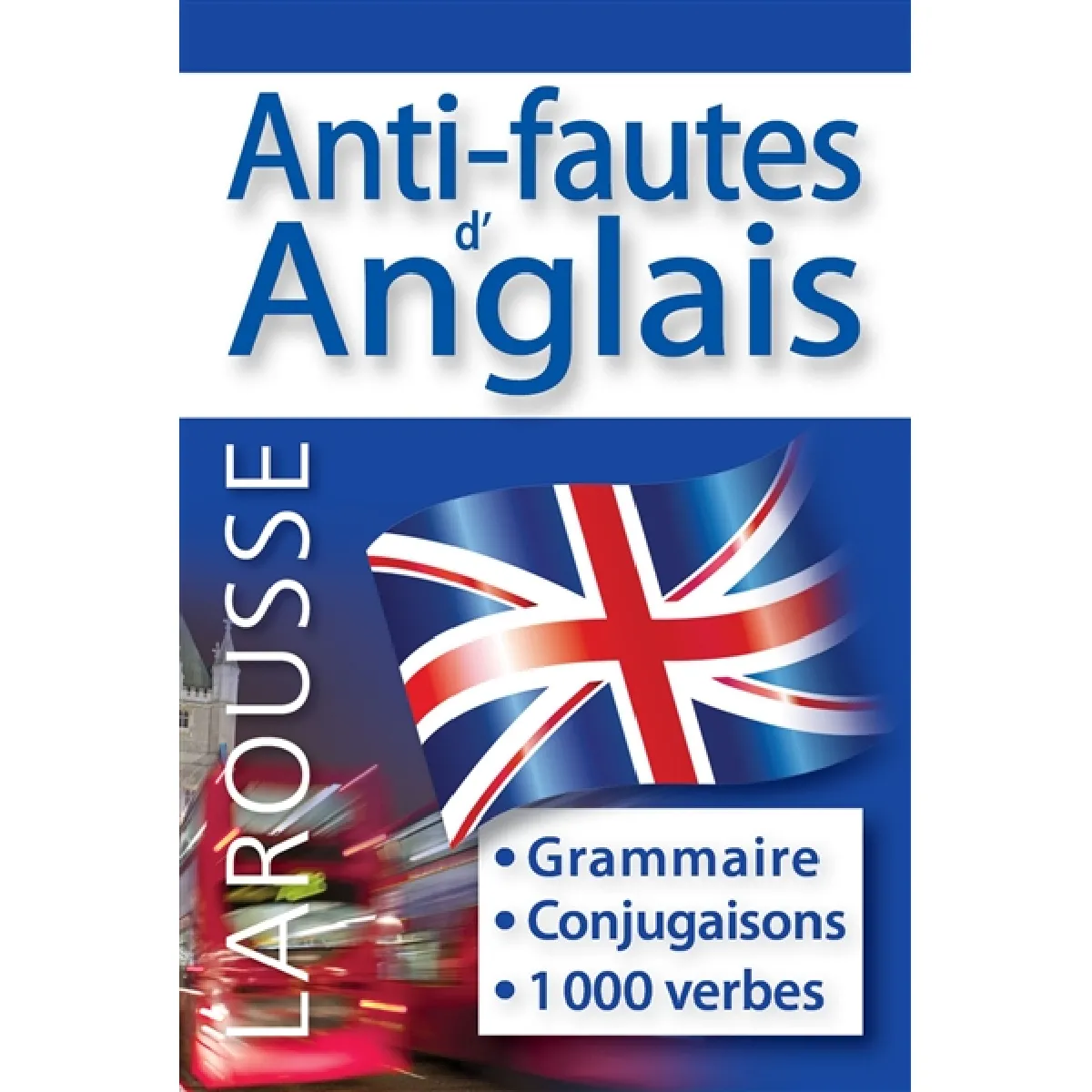 Anti-fautes d'anglais : grammaire, conjugaisons, 1.000 verbes · Occasion