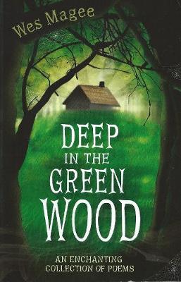 Deep in the Green Wood (Paperback)