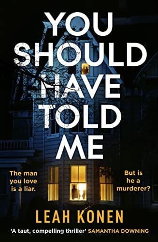 You Should Have Told Me: The gripping n…, Konen, Leah Paperback Book Pre-Owned English