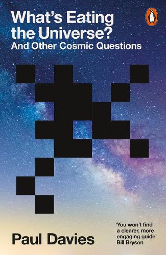 What's Eating the Universe: And Other Cosmic Questions (Paperback)
