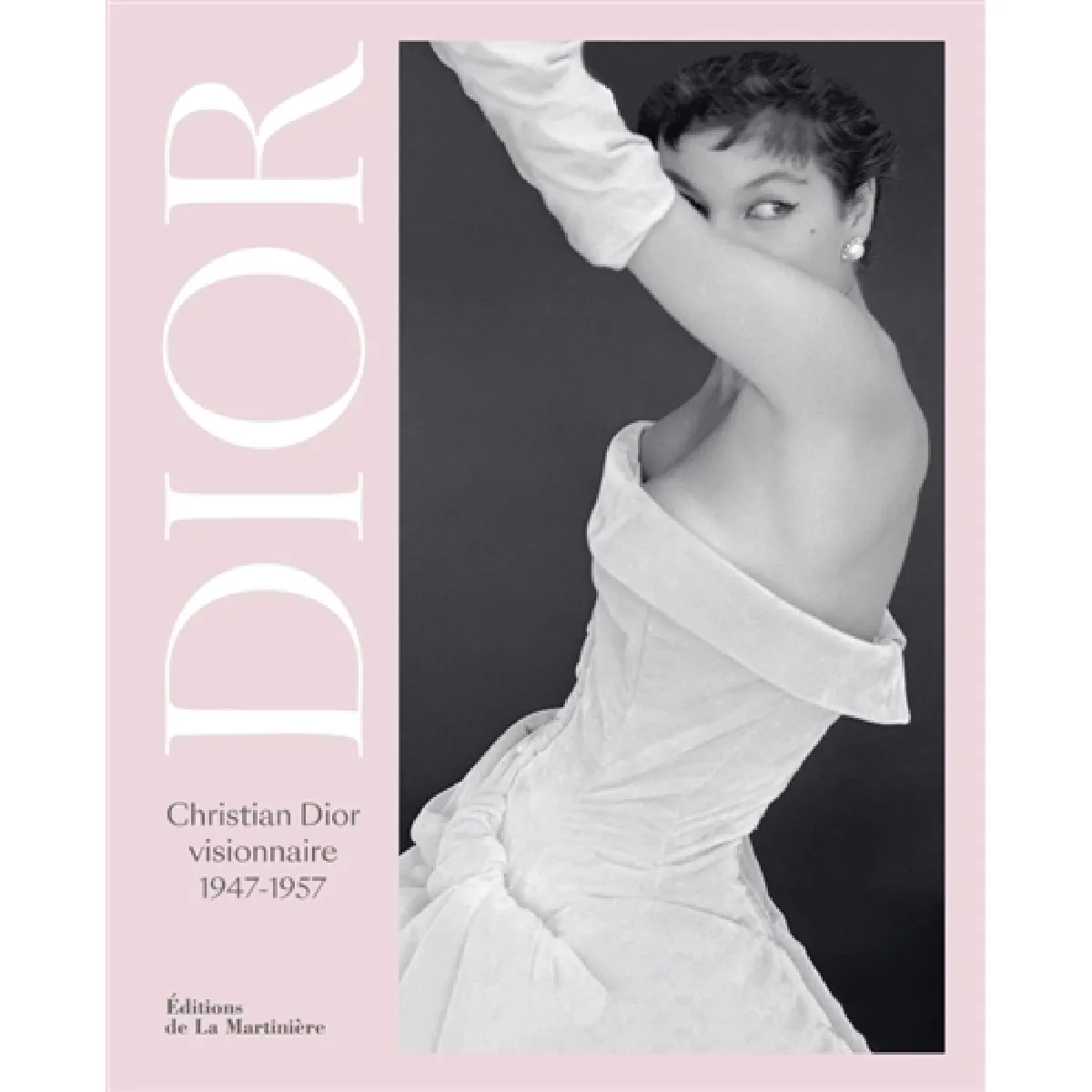 Dior : Christian Dior visionnaire, 1947-1957 · Occasion