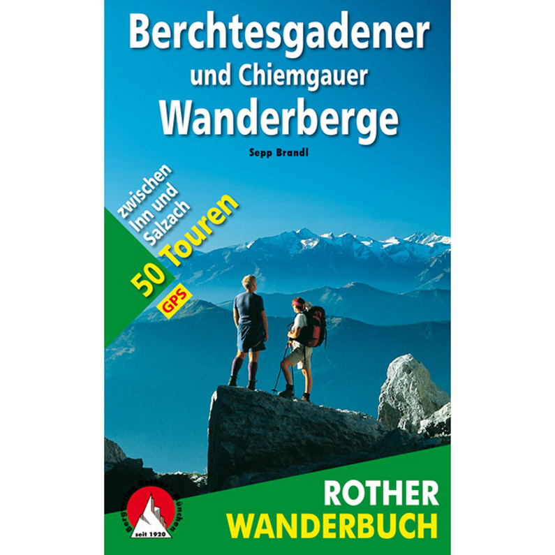 Rother Berchtesgadener und Chiemgauer Wanderberge