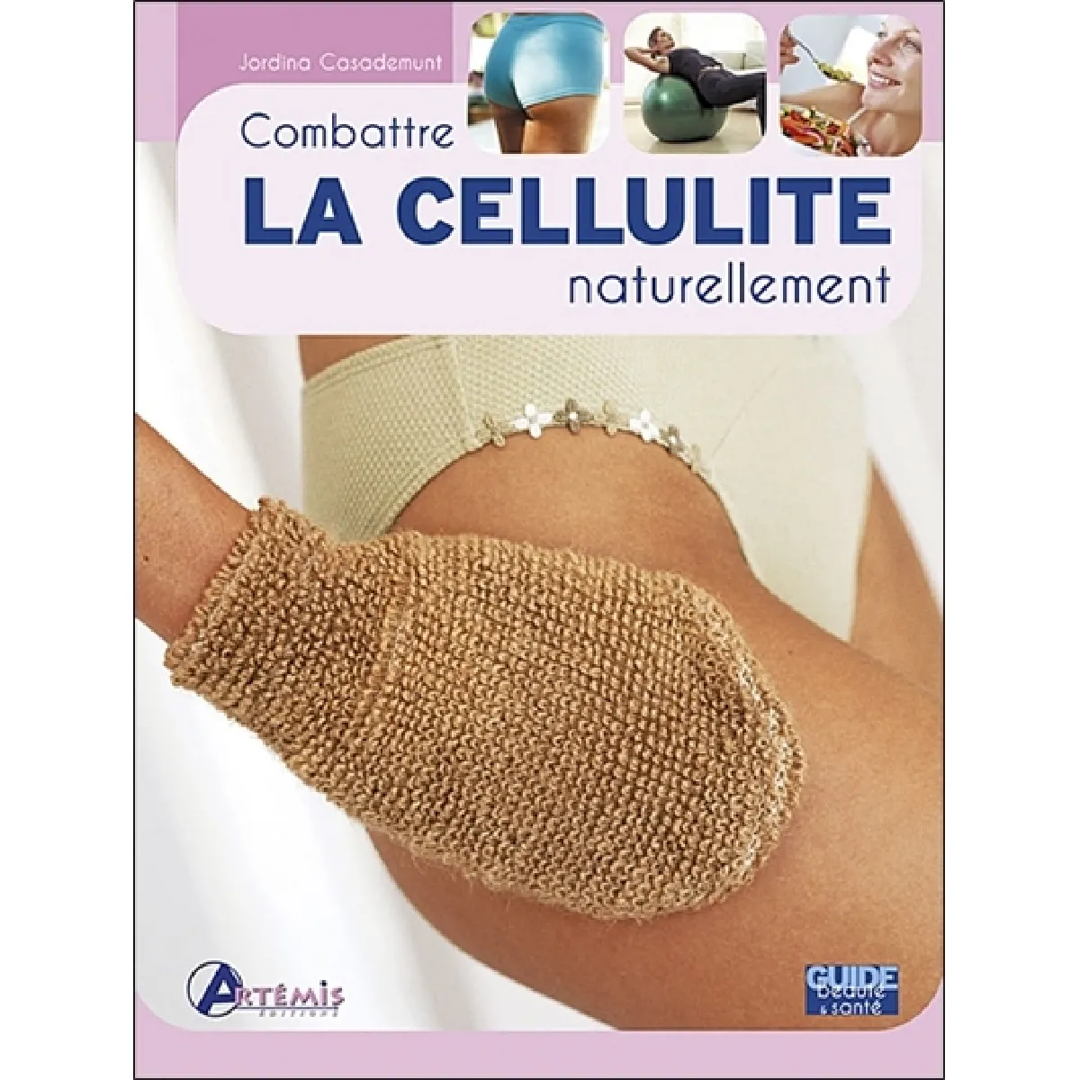 Combattre la cellulite naturellement · Occasion