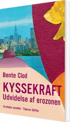 Kyssekraft - Bente Clod - Bog