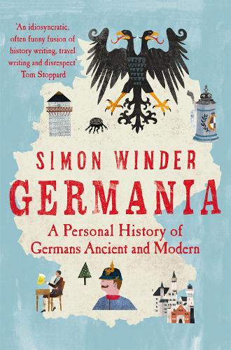 Germania: A Personal History of Germans Ancient and Modern (Paperback)