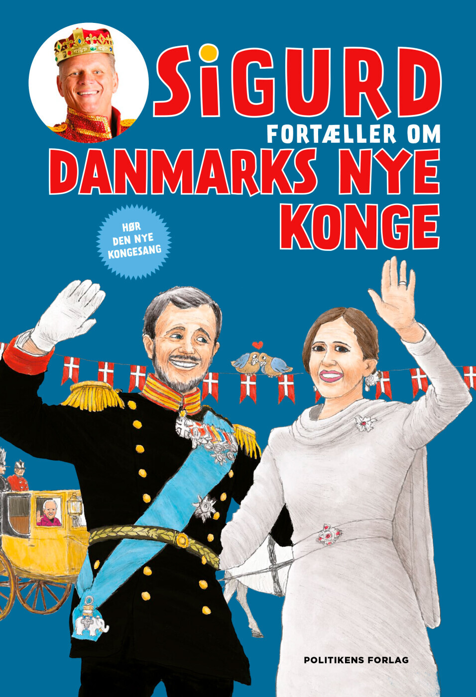 Sigurd Fortæller Om Danmarks Nye Konge - Sigurd Barrett - Bog