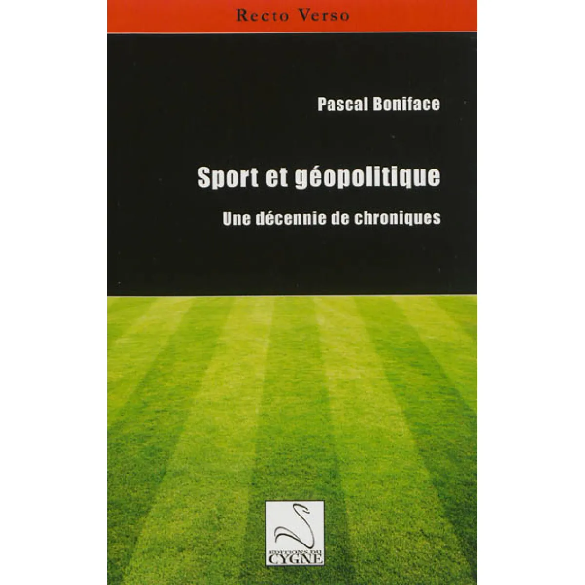 Sport et géopolitique : une décennie de chroniques · Occasion