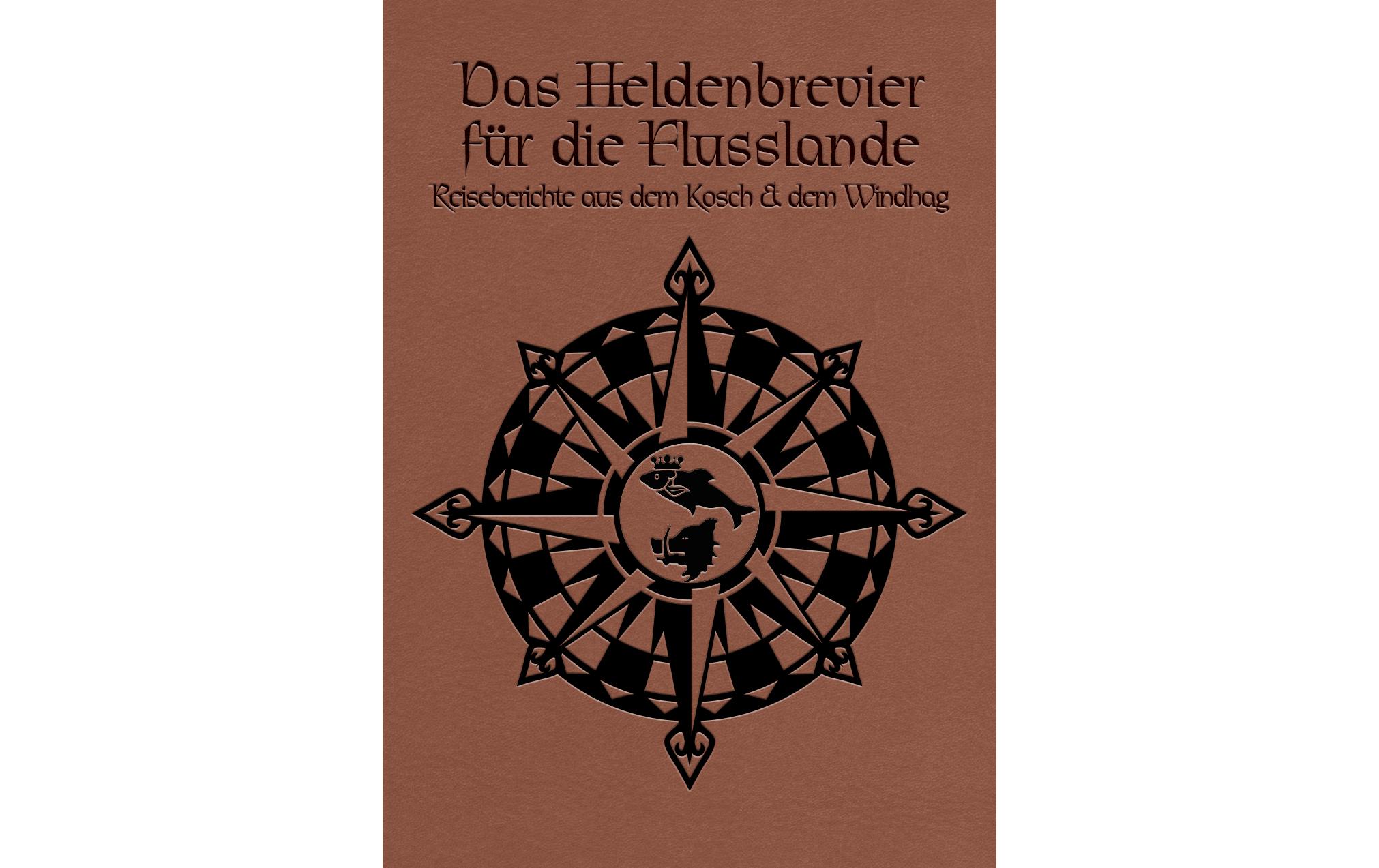 Quellenbuch DSA5 Das Heldenbrevier der Flusslande -DE-Quellenbuch für «Das Schwarze Auge»