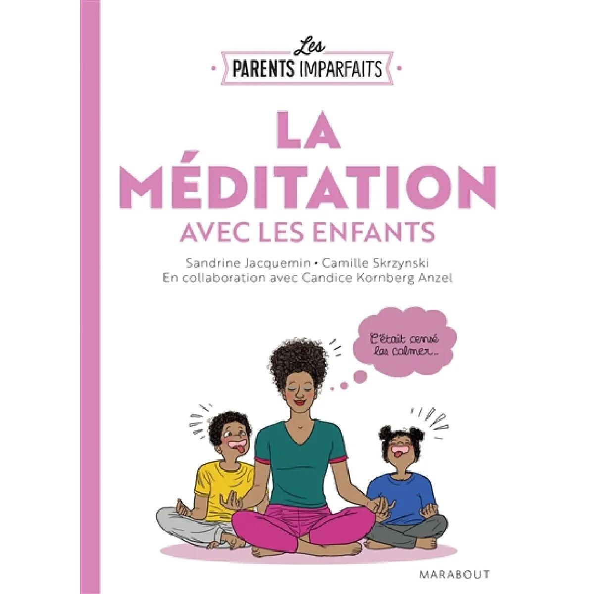 La méditation avec les enfants · Occasion