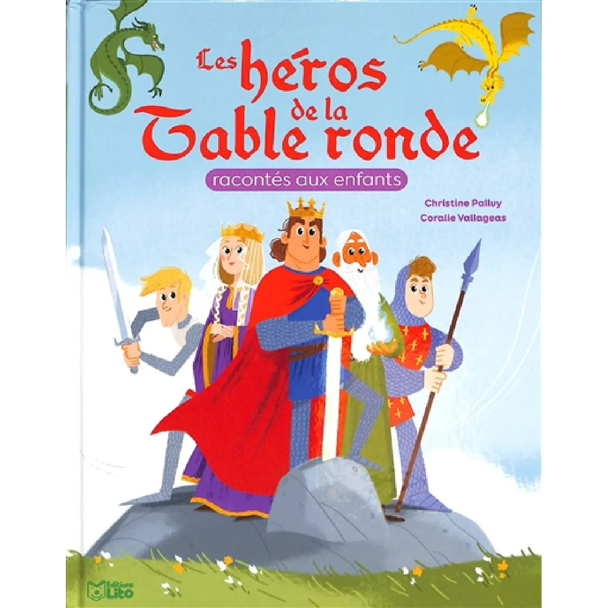 Les héros de la Table ronde racontés aux enfants