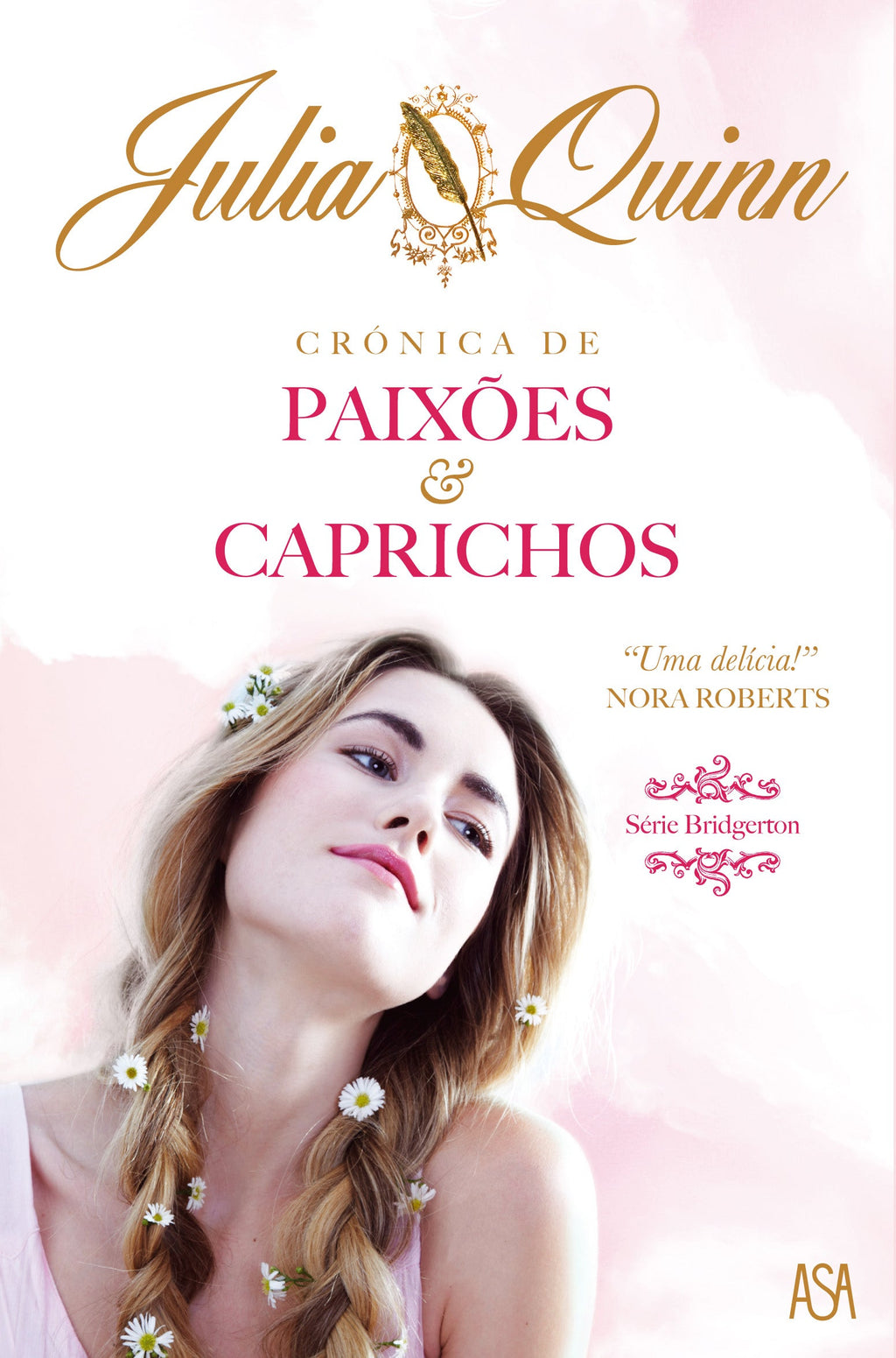 Crónica de Paixões & Caprichos Série Bridgerton - Volume I
