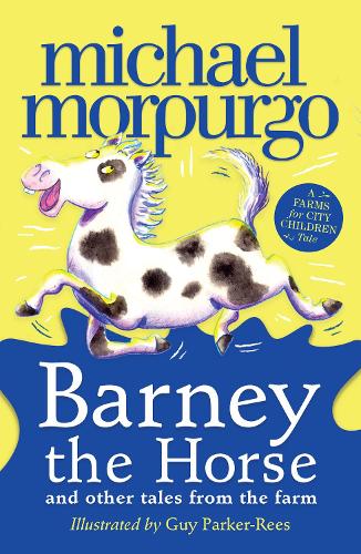 Barney the Horse and Other Tales from the Farm - A Farms for City Children Book (Paperback)
