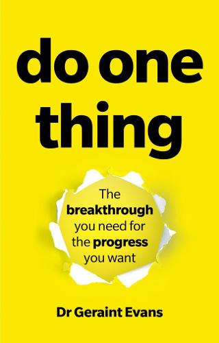 Do One Thing: The breakthrough you need for the progress you want (Paperback)