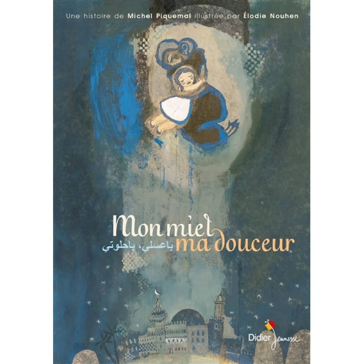 Mon miel, ma douceur · Occasion
