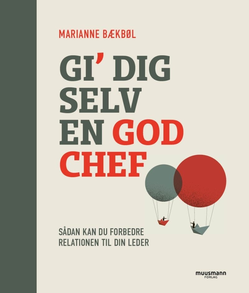 Gi' Dig Selv En God Chef - Marianne Bækbøl - Bog