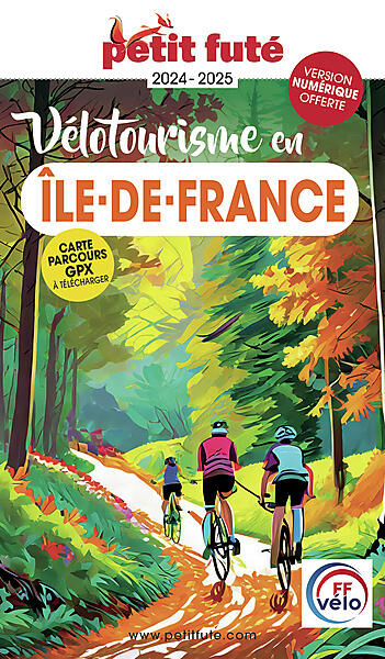 PETIT FUTE - PETIT FUTE VELOTOURISME EN ILE-DE-FRANCE
