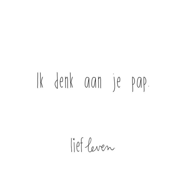 Lief Leven | Zomaar kaart | Papa