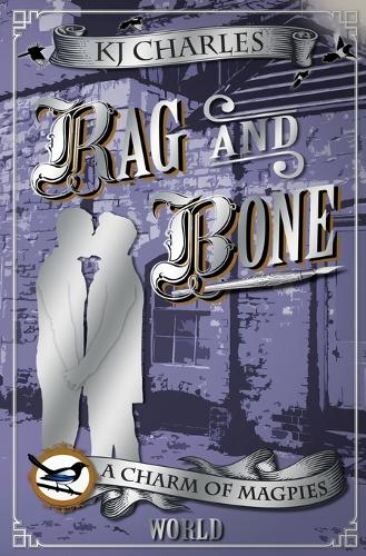 Rag and Bone - A Charm of Magpies World 2 (Paperback)